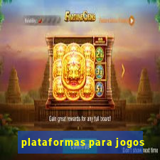 plataformas para jogos