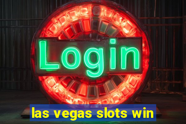 las vegas slots win