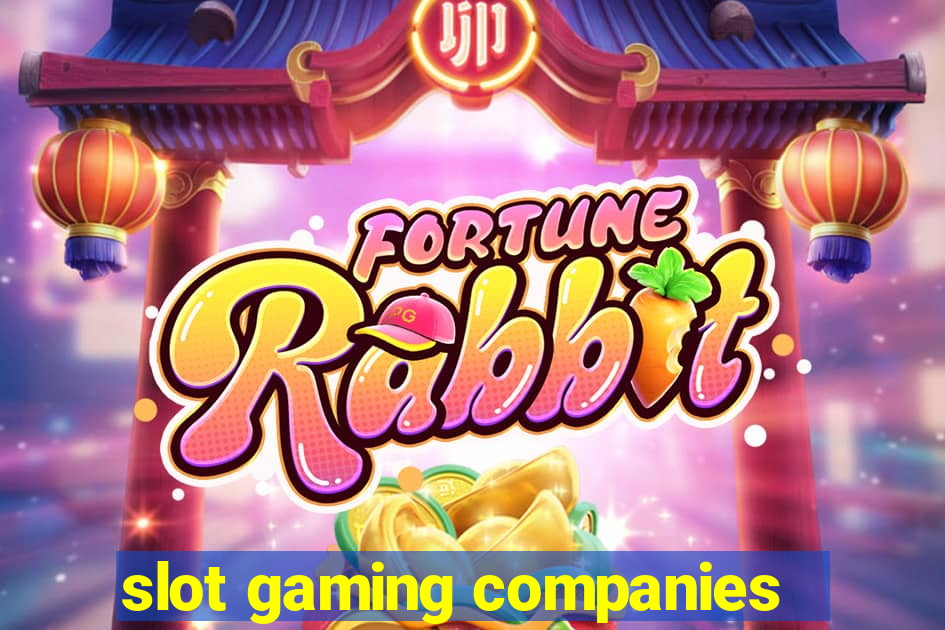 slot gaming companies