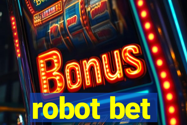 robot bet