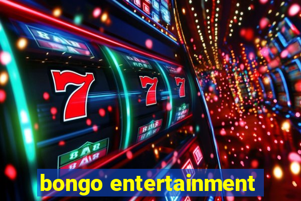 bongo entertainment