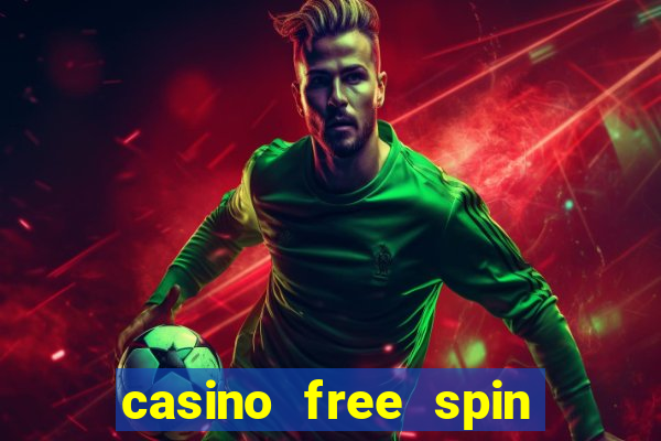 casino free spin no deposit