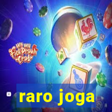 raro joga