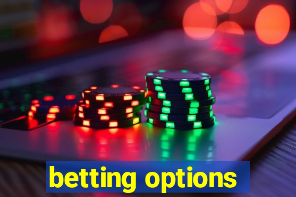 betting options