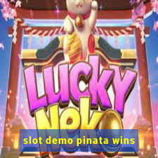 slot demo pinata wins