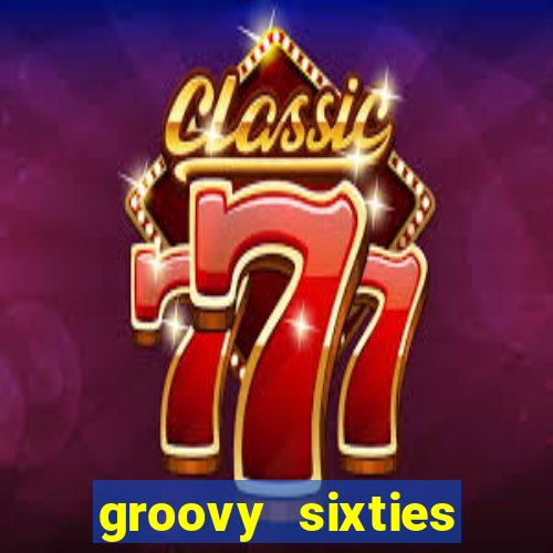 groovy sixties online slot