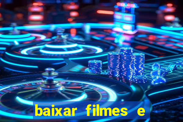 baixar filmes e séries mp4