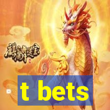 t bets