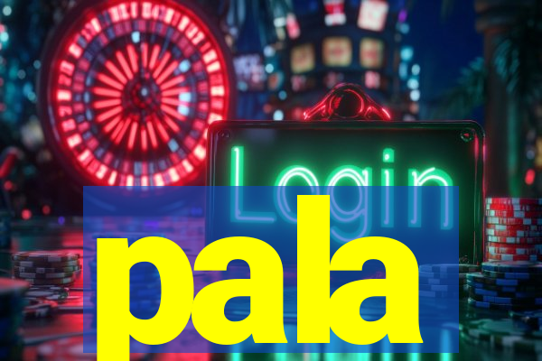 pala