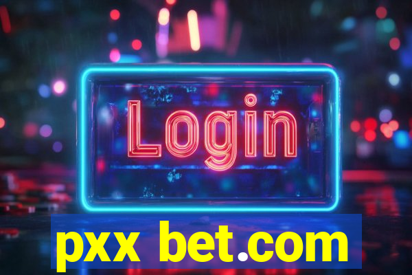 pxx bet.com