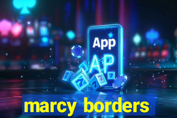 marcy borders