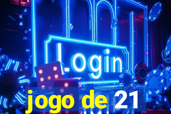 jogo de 21