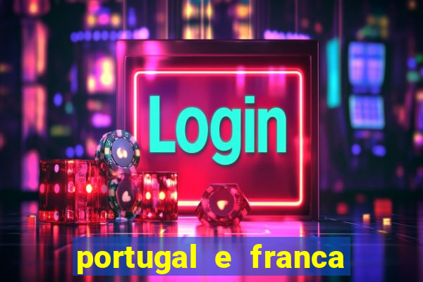 portugal e franca onde assistir