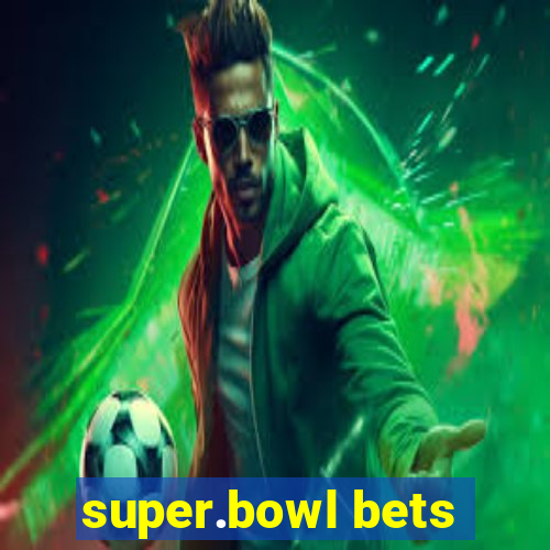 super.bowl bets