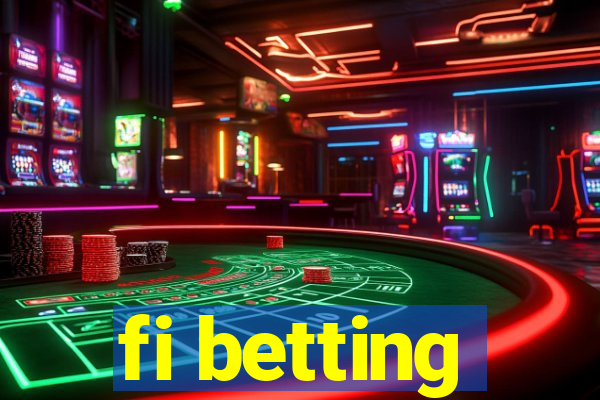 fi betting