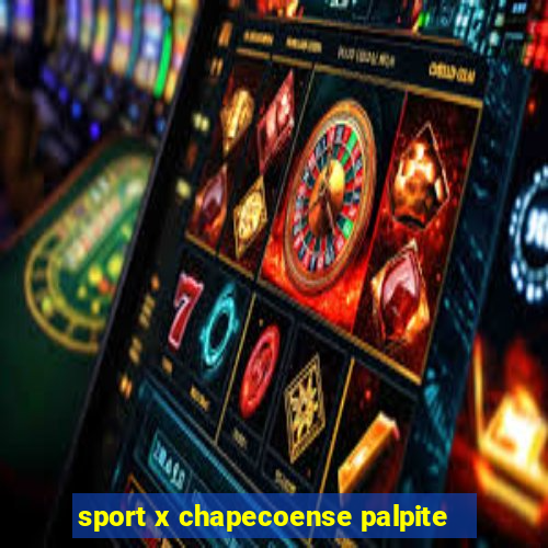 sport x chapecoense palpite