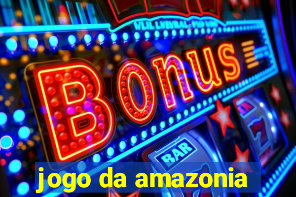 jogo da amazonia