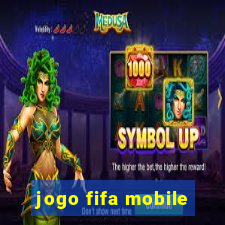 jogo fifa mobile