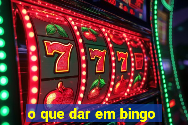 o que dar em bingo