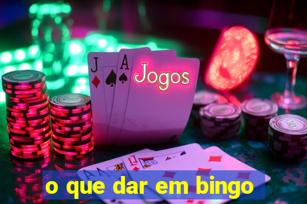 o que dar em bingo