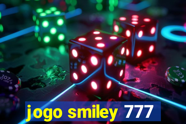 jogo smiley 777