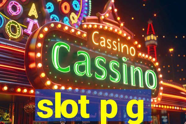 slot p g