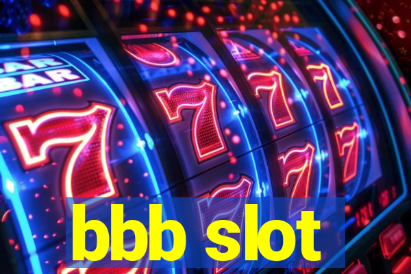 bbb slot