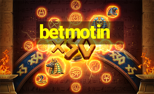 betmotin