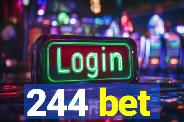 244 bet