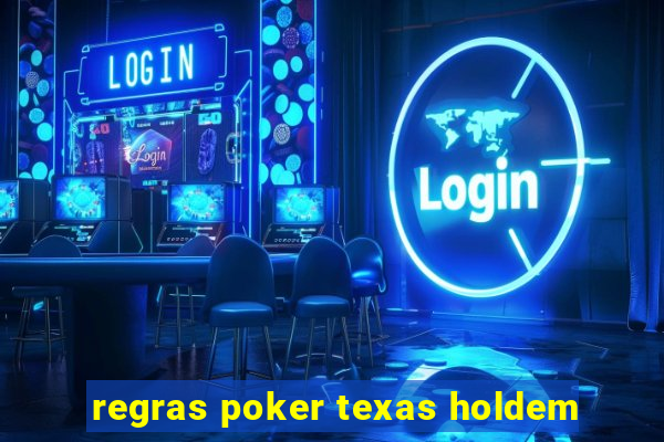 regras poker texas holdem