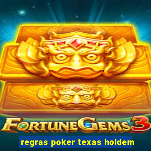 regras poker texas holdem