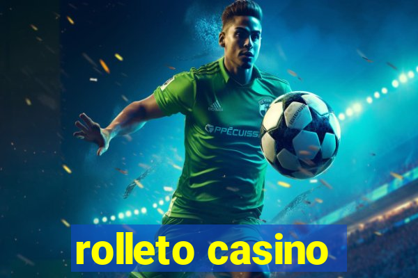 rolleto casino