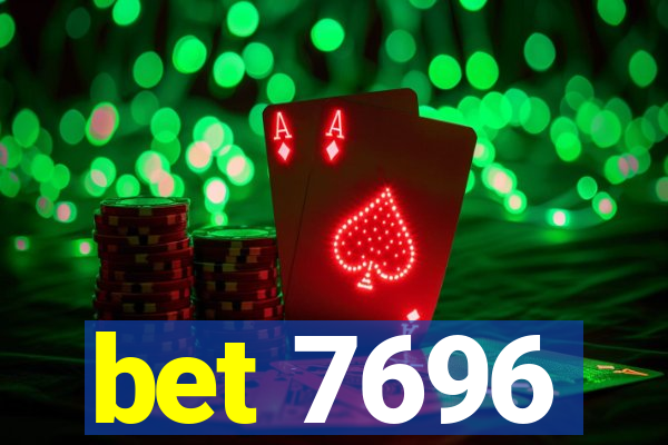 bet 7696