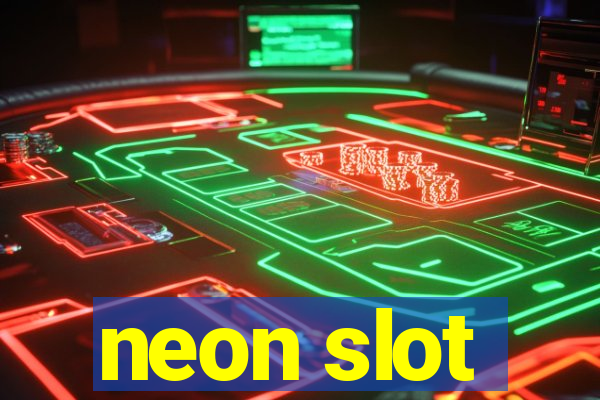 neon slot