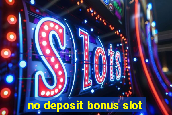 no deposit bonus slot