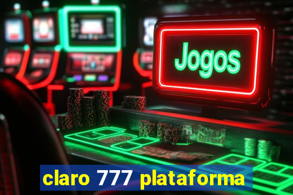 claro 777 plataforma