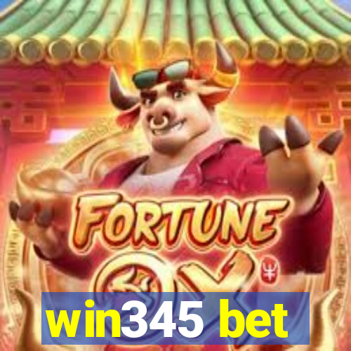 win345 bet