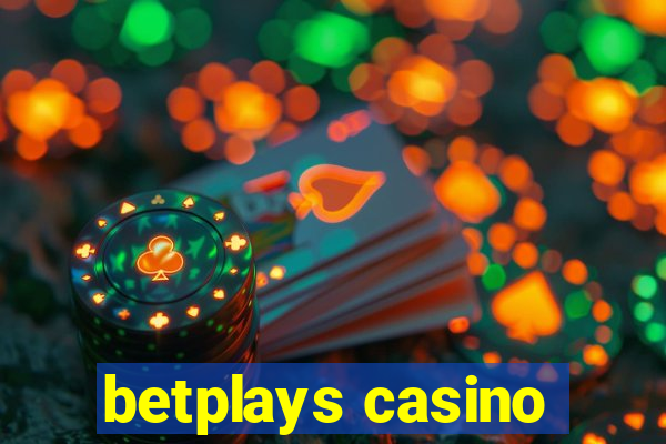 betplays casino