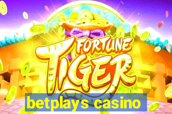 betplays casino