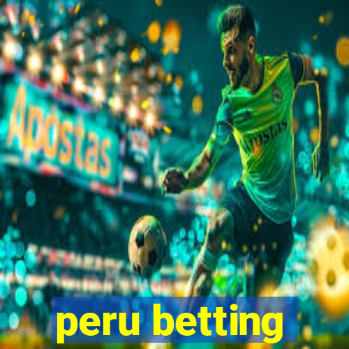 peru betting