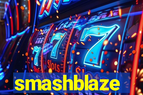 smashblaze