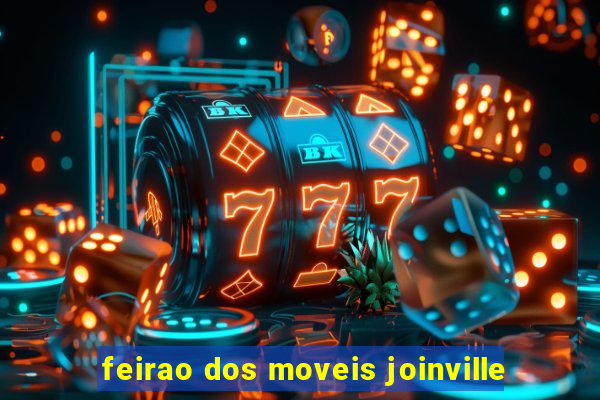 feirao dos moveis joinville