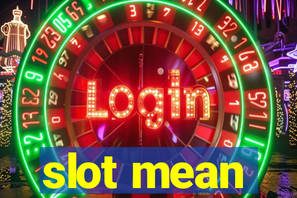 slot mean