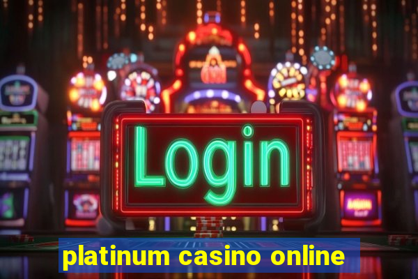 platinum casino online