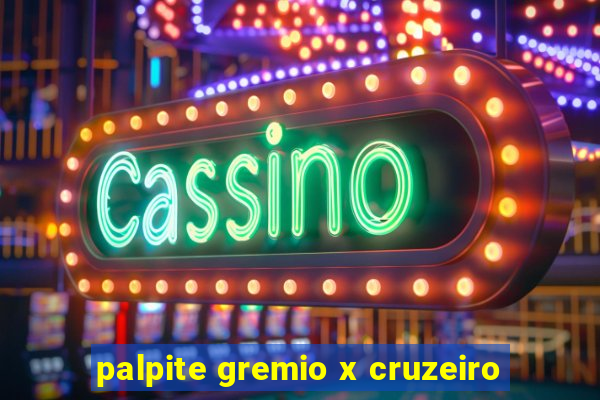 palpite gremio x cruzeiro