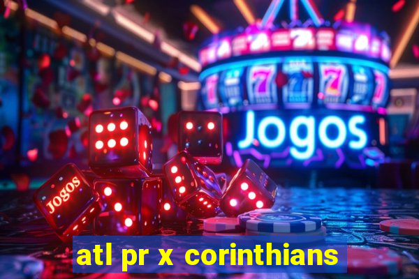 atl pr x corinthians