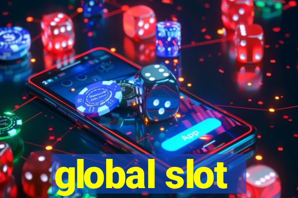 global slot