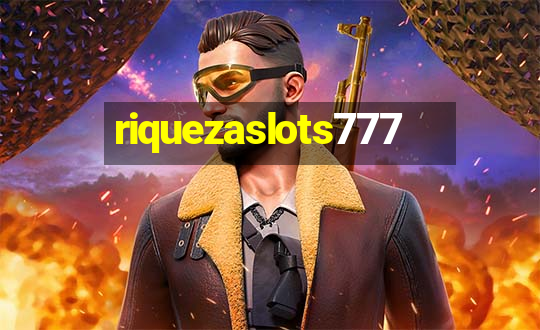 riquezaslots777