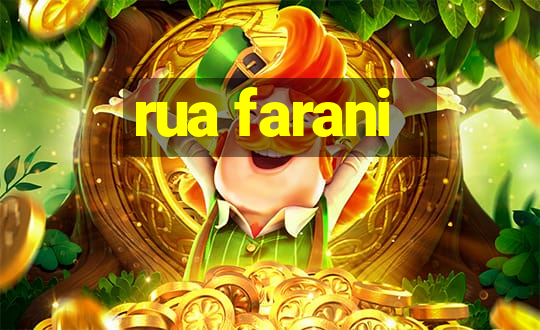 rua farani