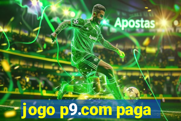 jogo p9.com paga